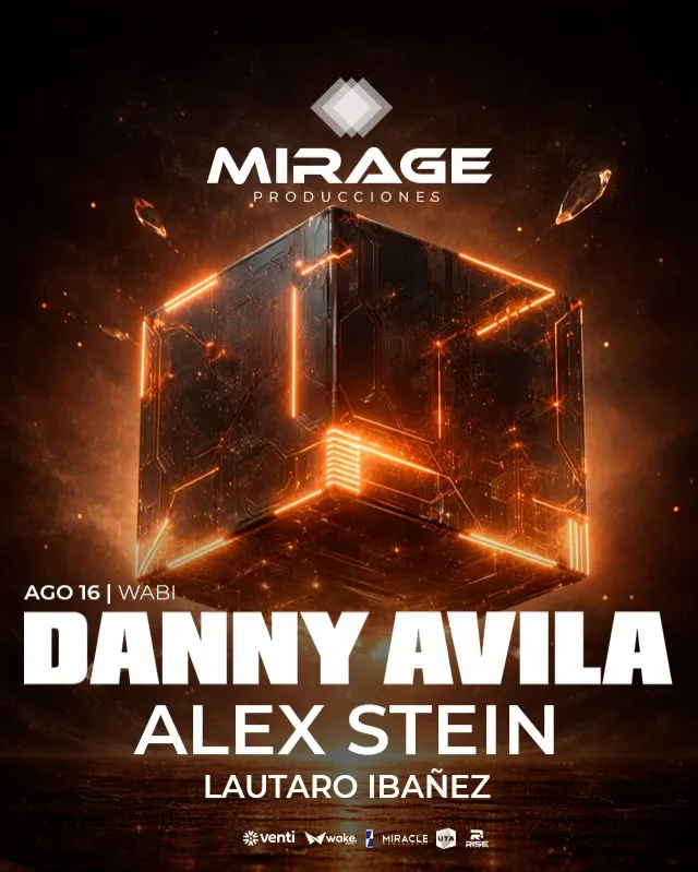 Mirage Producciones pres. Alex Stein, Lautaro Ibañez y Danny Avila